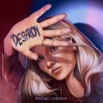KREMLYAKOVA — Destroy