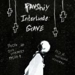 pavshiy — Interlude: Grave